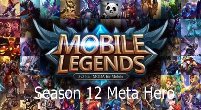 Meta Hero Season 12 Mobile Legends